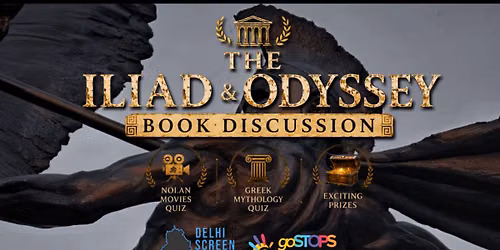 The Iliad & Odyssey Book Discussion and Quiz by Delhi Screen Society at goSTOPS Delhi