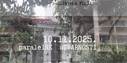 PARALELNE REALNOSTI: \u0327Maja Erdeljanin, Stevan Koji\u0107, Ljiljana Maletin Vojvodi\u0107, Dragan Vojvodi\u0107