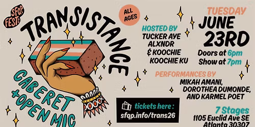 TRANSISTANCE! A Trans Cabaret & Open Mic