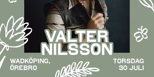 Valter Nilsson | Under Bar Himmel (+ EXTRA KONSERT)