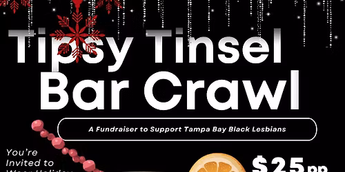Tipsey Tinsel Bar Crawl to Benefit Tampa Bay Black Lesbians