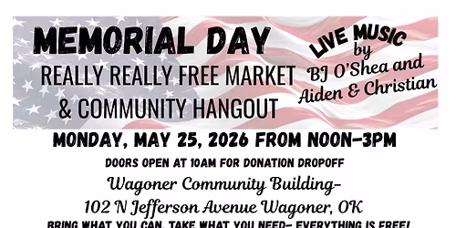 Memorial Day Really Really Free Market & Community Hangout
