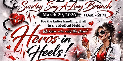 Hero's in Heels Sing-A-Long Brunch