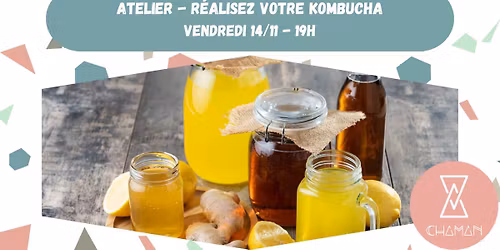 ATELIER Fabriquez votre Kombucha