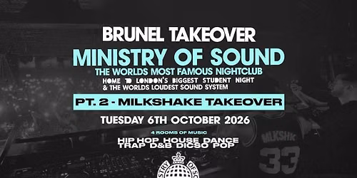 BRUNEL TAKEOVER MINISTRY OF SOUND -  PART 2 MILKSHAKE TAKEOVER