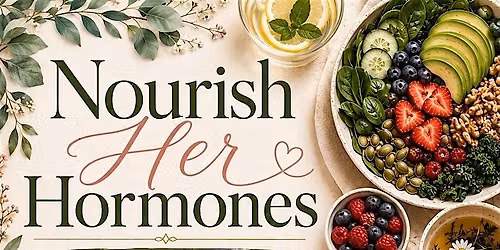 Nourish HER Hormones