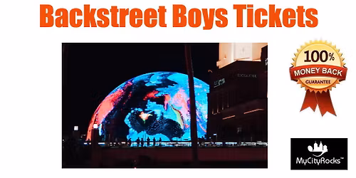 Backstreet Boys "Into The Millennium Residency" Tickets Las Vegas NV The Sphere