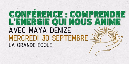Conférence : comprendre l'énergie qui nous anime 💡🔆