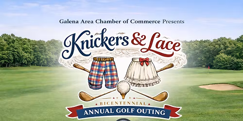 2026 Galena Chamber Bicentennial Knickers and Lace Golf Outing