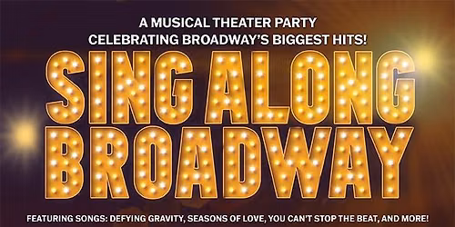 SINGALONG BROADWAY