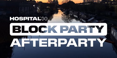 Hospital30 Block Party - Official Afterparty