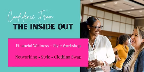 Women\u2019s Financial Wellness & Style Workshop + Clothing Swap