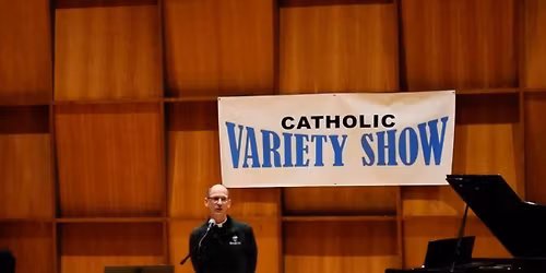 Catholic Variety Show
