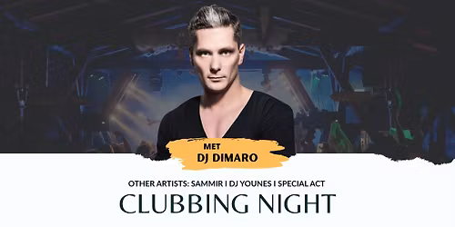 Clubbing night: met o.a. dj Dimaro