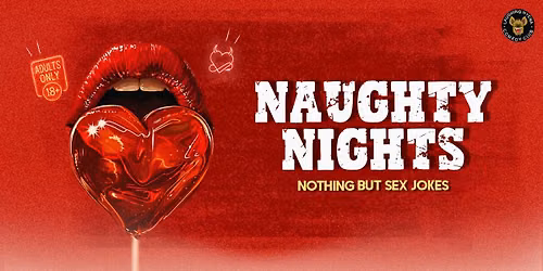 Naughty Nights - An Adult Only Comedy Show