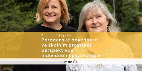 250h v\u00fdcvik Poradensk\u00e9 dovednosti ve \u0161koln\u00edm prost\u0159ed\u00ed perspektivou individu\u00e1ln\u00ed psychologie