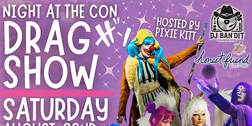Night At The Con: Cosplay & Drag Variety Show