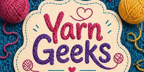 Yarn Geeks & Fiber Friends