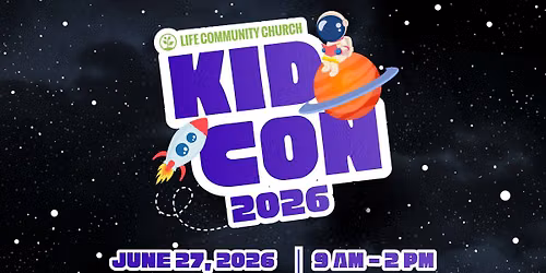 KIDCON: Life Community Church VBS 2026
