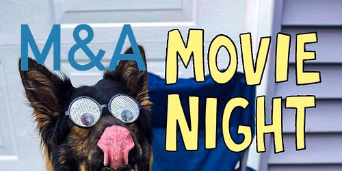 M&A Movie Night Out