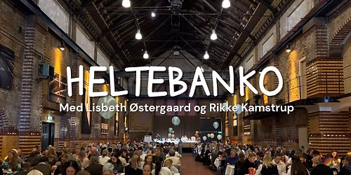 Heltebanko med Rikke Kamstrup og Lisbeth \u00d8stergaard 2026