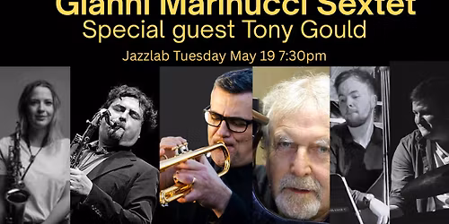 GM Sextet Special Guest Tony Gould