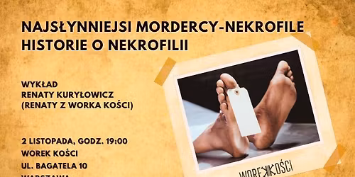Najs\u0142ynniejsi mordercy nekrofile. Historie o nekrofilii. Wyk\u0142ad Renaty z Worka Ko\u015bci
