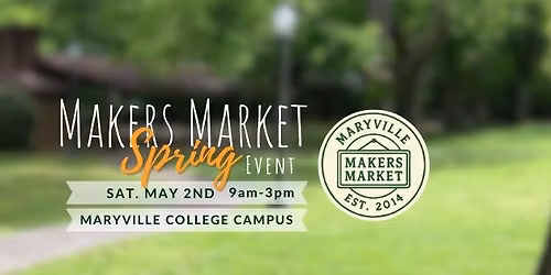 Maryville Makers Market Spring Event