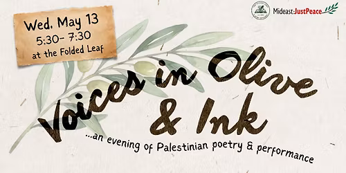 Voices in Olive and Ink: An evening of Palestinian Poetry & Performance