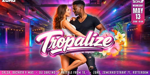 TROPALIZE HEMELVAARTSNACHT\ud83c\udf34\ud83d\udd25 \u2022 Salsa, Bachata y un poco m\u00e1s! \u2022 DJ Jarzino