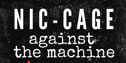 Nic Cage Against The Machine + TV Party Tonight!