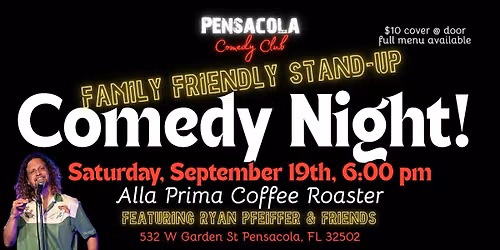 Stand-Up Comedy At Alla Prima Roaster Pensacola Comedy - Family Friendly