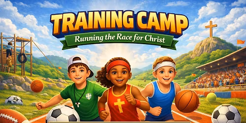 VBS - Training Camp: Running the Race for Christ