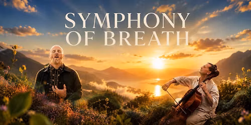 SYMPHONY OF BREATH - with Leigh Ewin & Hale Heikkil\u00e4