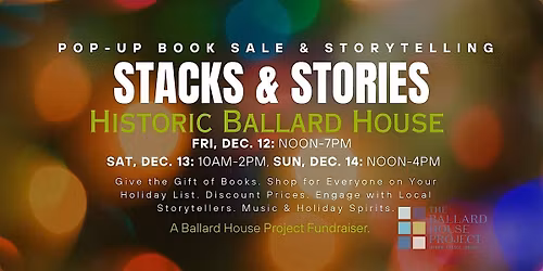 POP-UP HOLIDAY BOOK SALE: STACKS & STORIES @ Historic Ballard House