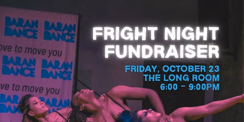 BARAN DANCE | Fright Night Fundraiser
