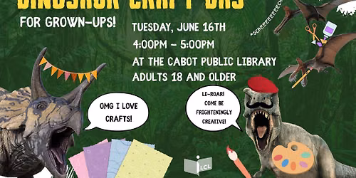 Dino Craft Day for Grown-Ups! (Ages 18 and older) 