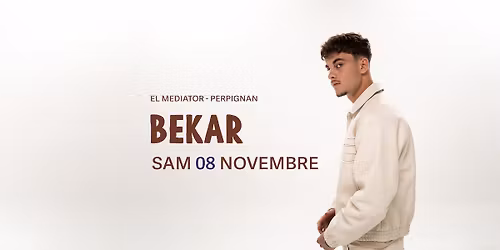 Bekar - 8 novembre 2025 - Rap - El Mediator - Perpignan