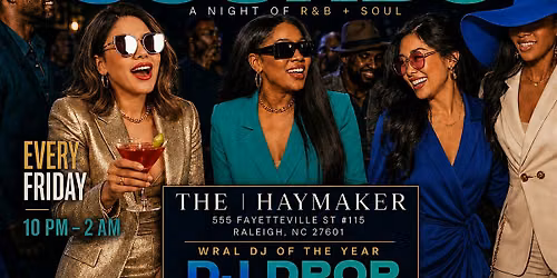 R&B Sip & Sounds  at the|Haymaker