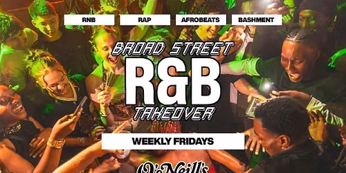  RnB Fridays\ud83d\udd25(also includes entry into ONLS)