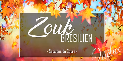 Zouk Br\u00e9silien - Session de cours Novembre-D\u00e9cembre 2025