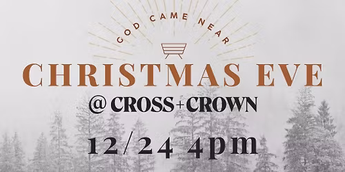 Christmas Eve @ Cross+Crown