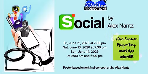 STAGEtwo Productions Presents Social By Alex Nantz