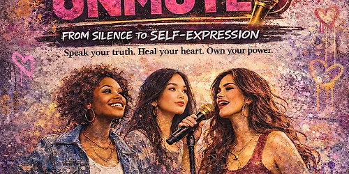 She Speaks: Unmuted  (A celebration of Women's History Month)