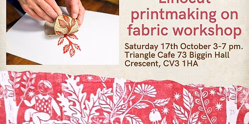 Linocut Printing on fabric workshop