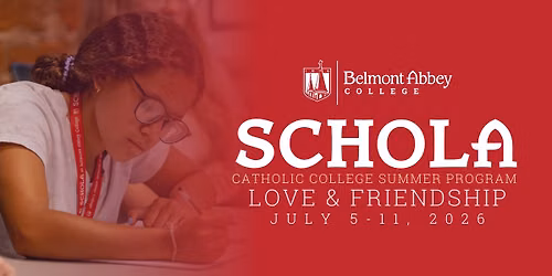 Schola Catholic College Summer Program: Love & Friendship