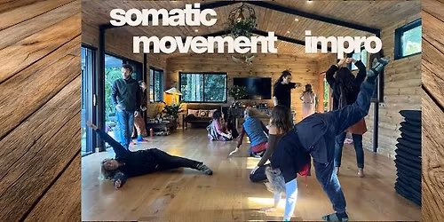 somatic movement improv- ensemble composition with live music!