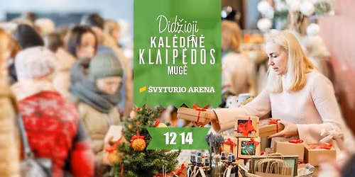 Did\u017eioji kal\u0117din\u0117 Klaip\u0117dos mug\u0117 2025