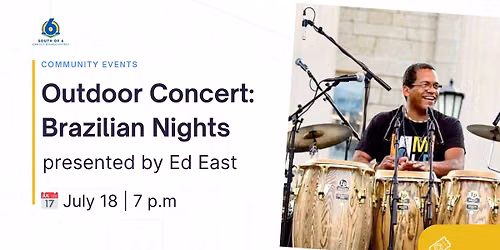Outdoor Concert: Brazilian Nights presented by Ed East