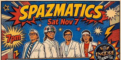 SPAZMATICS at Encore Live